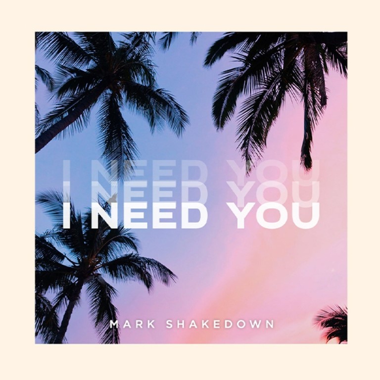 حلو الفن – المُنتج الموسيقيّ والـ دي. جي Mark Shakedown يطرح I Need You