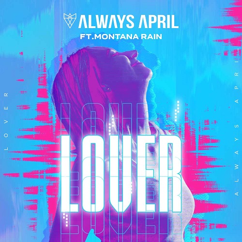 حلو الفن – Always April ينضمّ لـUniversal Music MENA ويُطلق “Lover”.. فيديو