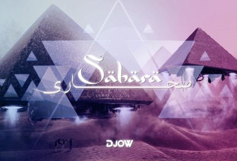 حلو الفن - بعد نجاحات عدة..DJOW يطلق "SAHARA" بلمسات موسيقية مميزة وايقاعات فريدة.. فيديو