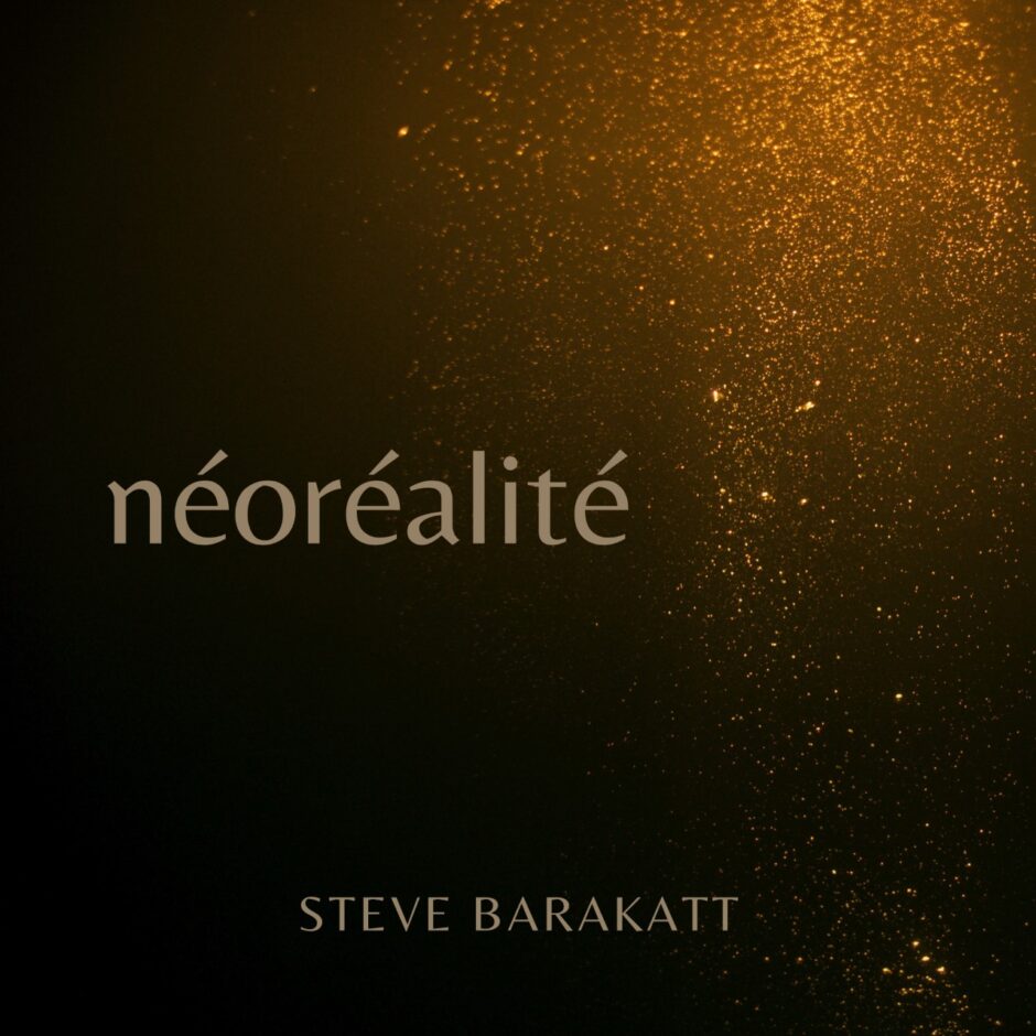 حلو الفن –  Steve Barakatt ورحلة موسيقيّة مليئة بالمشاعر في “Néoréalité”