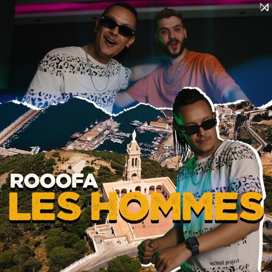 حلو الفن – Rooofa يطرح “Les Hommes”.. فيديو