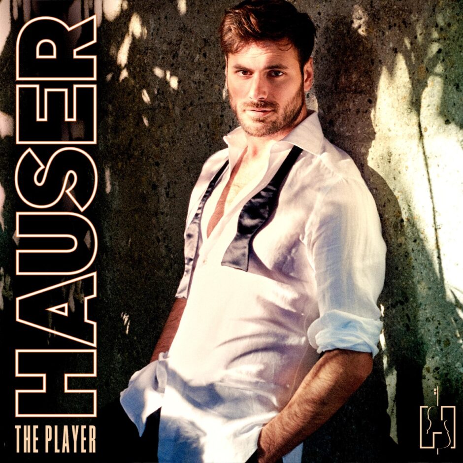 حلو الفن – HAUSER يطرح “The Player” الألبوم اللاتيني الممزوج بأنغام التشيللو